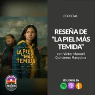 ESPECIAL: Reseña de La Piel más Temida