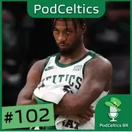 PodCeltics #102: Nova temporada, velhos problemas
