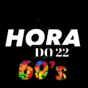 Hora do 22 - 60s