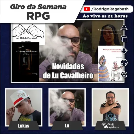 Giro da Semana RPG | Novidades de Lu Cavalheiro