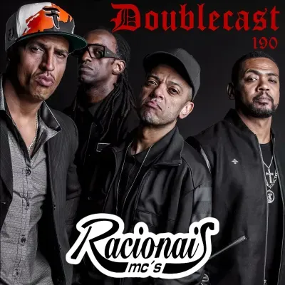 Doublecast 190 - Racionais MC's