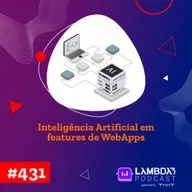 #431 - Inteligênicia Artificial em features de WebApps