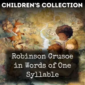 Robinson Crusoe in Words of One Syllable