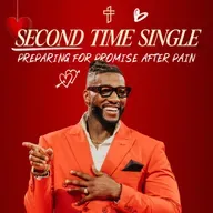 Second Time Single: Preparing For Promise After Pain // Relationship Goals: In Real Life (Part 4) // Michael Todd