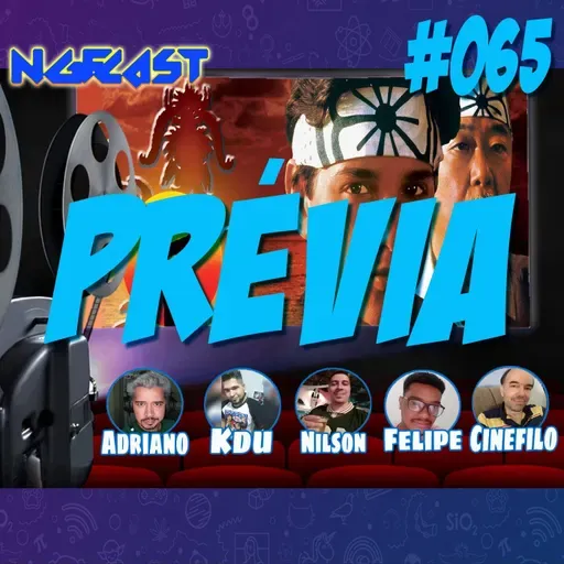 [ Prévia ] NGFCAST #065 ( Live ) - CineNGF - Karatê Kid: que filme LONGO!