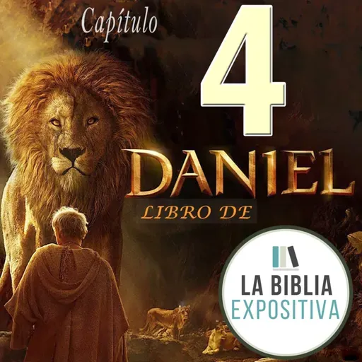 Estudio Bíblico | Daniel | Capítulo 4