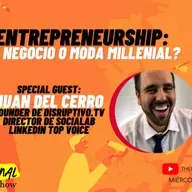S4E54: Social Entrepreneurship - ¿Valor de negocio o moda millenial?