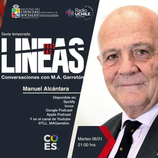 Tras las Líneas 268. [Manuel Alcántara] - Política latinoamericana y mundial