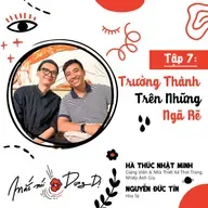S3, EP7: TRƯỞNG THÀNH TRÊN NHỮNG NGÃ RẼ