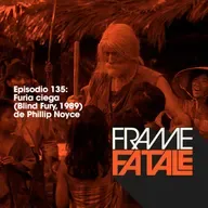Episodio 135: Furia ciega