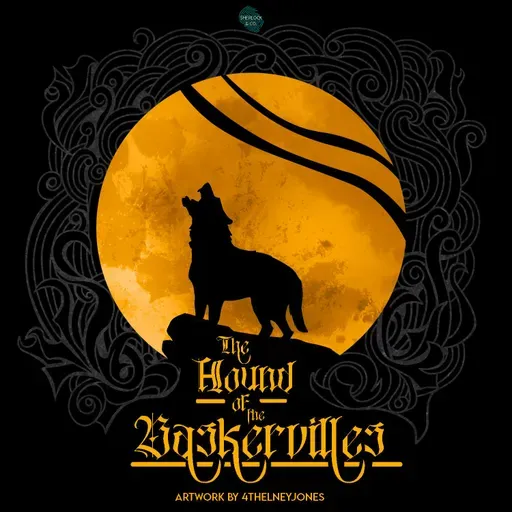 The Hound of the Baskervilles Part Ten