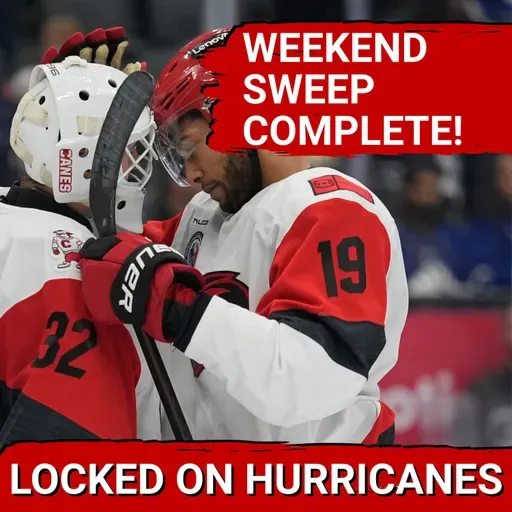 Carolina Hurricanes Complete Weekend SWEEP of Sabres and Maple Leafs