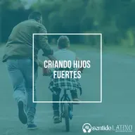 Criando hijos fuertes