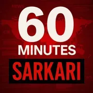 60 MINUTES SARKARI 2025-08-11 07:00