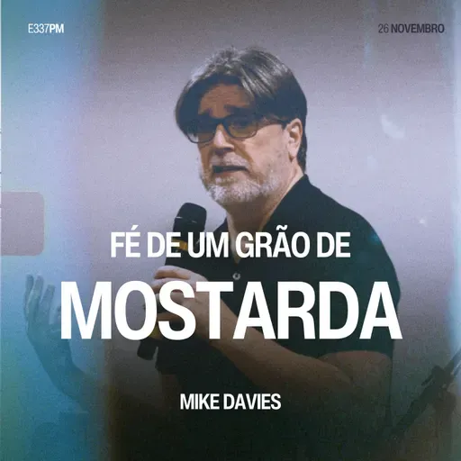 Fé de um Grão de Mostarda - Mike Davies