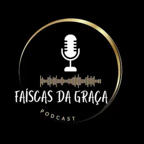 FAÍSCAS DA GRAÇA