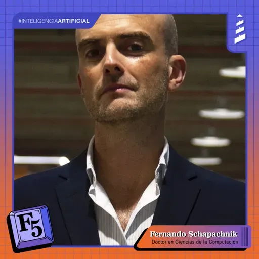 F5 - Episodio 05: Fernando Schapachnik, Doctor en Ciencias de la Computación.