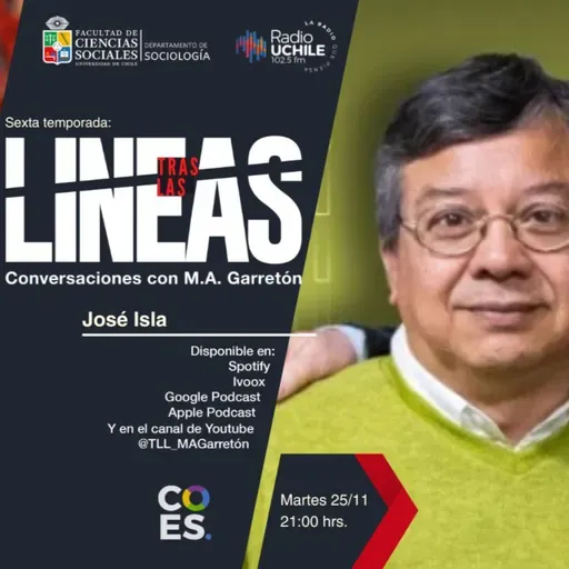Tras las Líneas 262. [José Isla] - Movimientos sociales, emociones y elecciones presidenciales