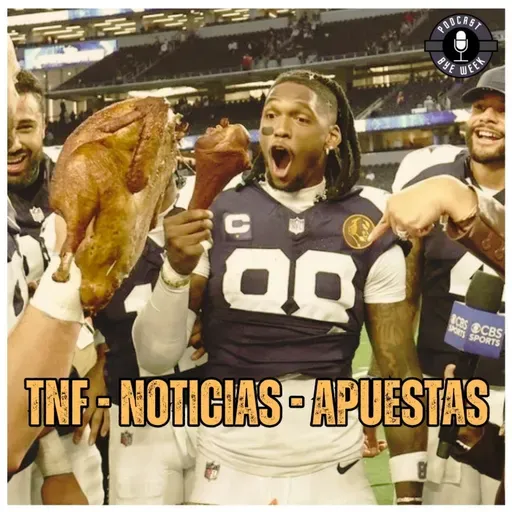 REACCIÓN TNF - NOTICIAS - APUESTAS SEMANA 13
