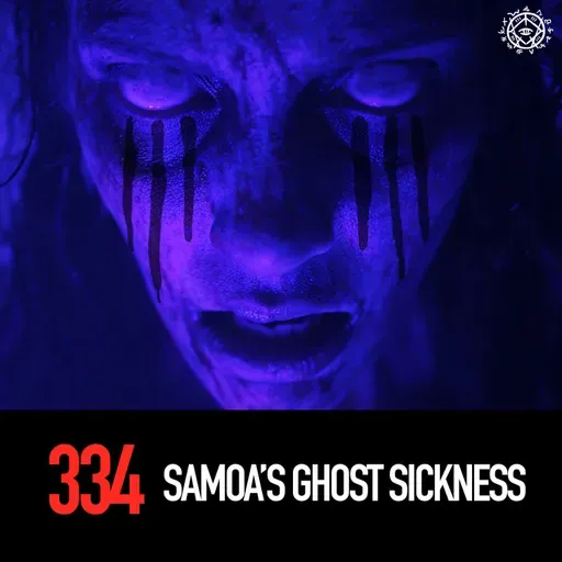 Samoa’s Ghost Sickness