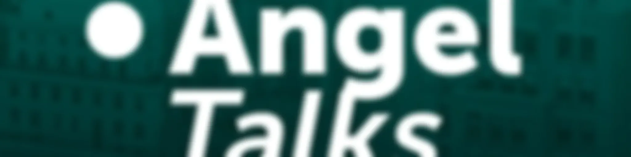 Angel Talks - Подкаст про венчурные инвестиции