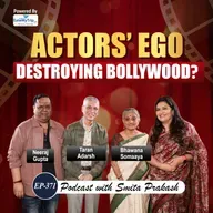 EP-371 | Bollywood’s PR ‘Mafia’, Box Office Lies & Star 'Ego' | Taran Adarsh & Bhawana Somaaya