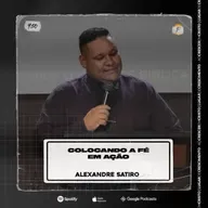 Colocando a Fé em Ação || Alexandre Sátiro - AD CRESCER EM CRISTO