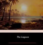 THE LAGOON by JOSEPH CONRAD