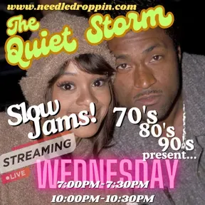 The Quiet Storm Hour www.needledroppin.com