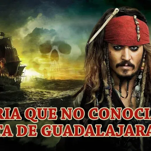 馃彔 EP63 - El PIRATA que ATRAC脫 VALLARTA 驴D贸nde est谩 el tesoro?