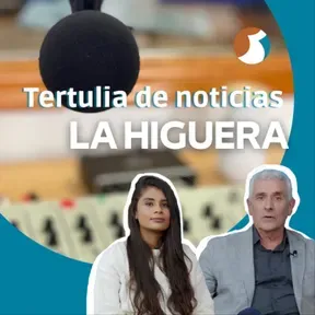 La higuera. Tertulia de Noticas - Bidea irratia