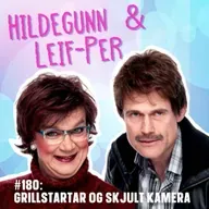 #180: Grillstartar og skjult kamera