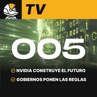 005: Nvidia construye el futuro, los gobiernos ponen las reglas