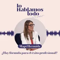 Ep.2 - ¿Hay fórmula para el éxito profesional?