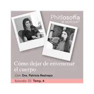 T.04 Ep. 32- Cómo dejar de envenenar tu cuerpo con la Dra.Patricia Restrepo