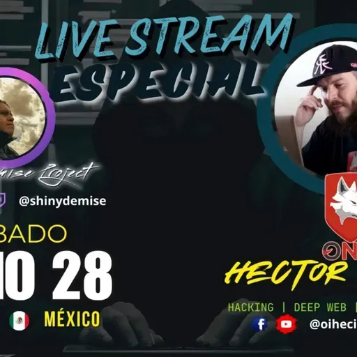 Los Oscuros Secretos del Hacking y la Dark Web_ Invitado Especial - Hacker Héctor López