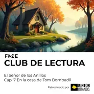 Club de Lectura | El Señor de los Anillos: La Comunidad del Anillo | Cap.7 En la casa de Tom Bombadil