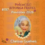 Episódio 197-Previsões 2026 com Clarissa Guelves