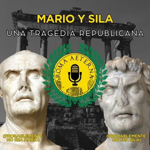 DIRECTO - Mario y Sila, una tragedia republicana - P127