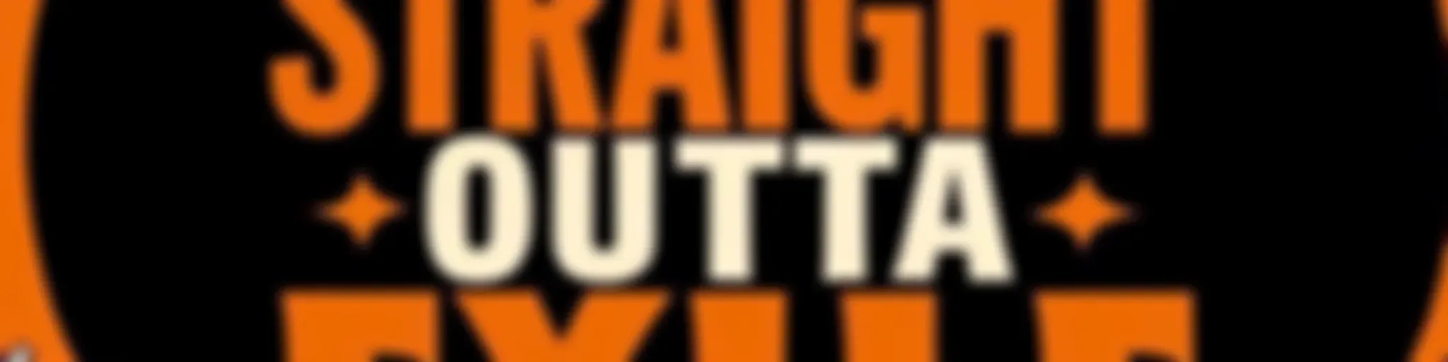 Straight Outta Exile