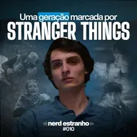 010 - Stranger Things 5: Um adeus aos nossos amigos