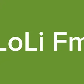 LoLi Fm