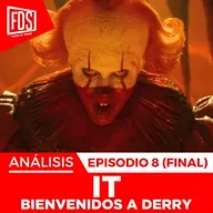 IT: BIENVENIDOS A DERRY | Capítulo 8 | Análisis, detalles, teorías …