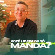 Os estilos de liderança - #222 