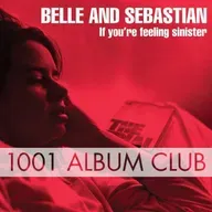 836 Belle and Sebastian - If You're Feeling Sinister
