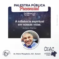 A influência espiritual em nossas vidas - Arilson Ferraz