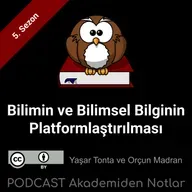 Akademiden Notlar 146: Bilimin ve Bilimsel Bilginin Platformlaştırılması