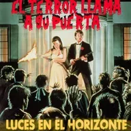 Luces en el Horizonte - EL TERROR LLAMA A SU PUERTA - Episodio exclusivo para mecenas