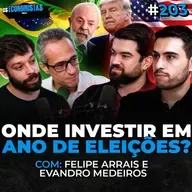 AS OPORTUNIDADES DE INVESTIMENTOS PRA 2026: COMO SE PROTEGER EM ANO DE ELEIÇÕES | Os Economistas 203