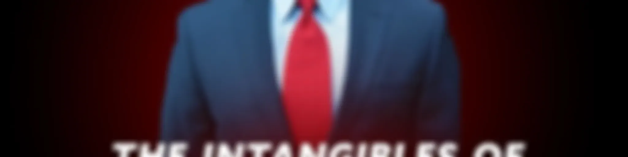 "THE INTANGIBLES OF SUCCESS"